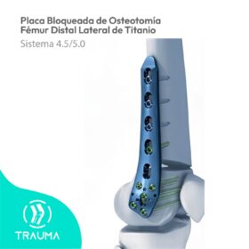 Placa Bloqueada de Osteotomía Fémur Distal Lateral de Titanio