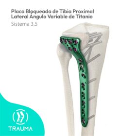 Placa Bloqueada de Tibia Proximal Lateral Ángulo Variable de Titanio